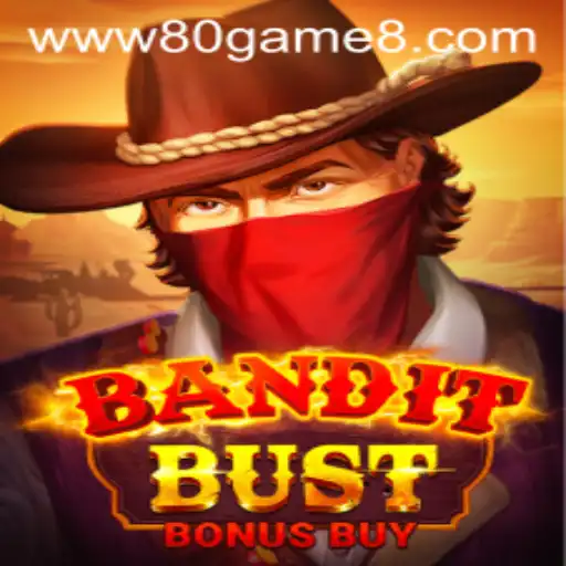 BanditBustBonusBuy: Unraveling the Adventure on 80GAME.app