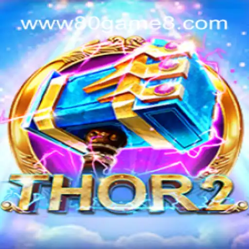 Explore the World of Thor2: An Exciting Journey with 80GAME.app