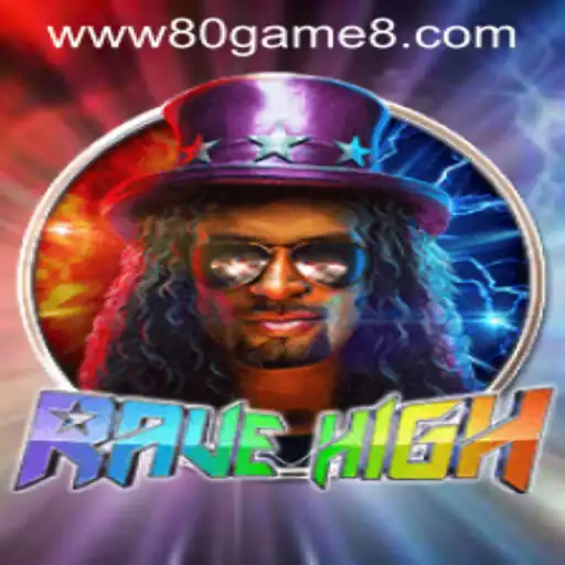 RaveHigh: Exploring the Vivid World of 80GAME.app's Latest Release